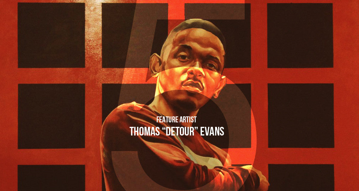 Feature Artist - Thomas “Detour” Evans